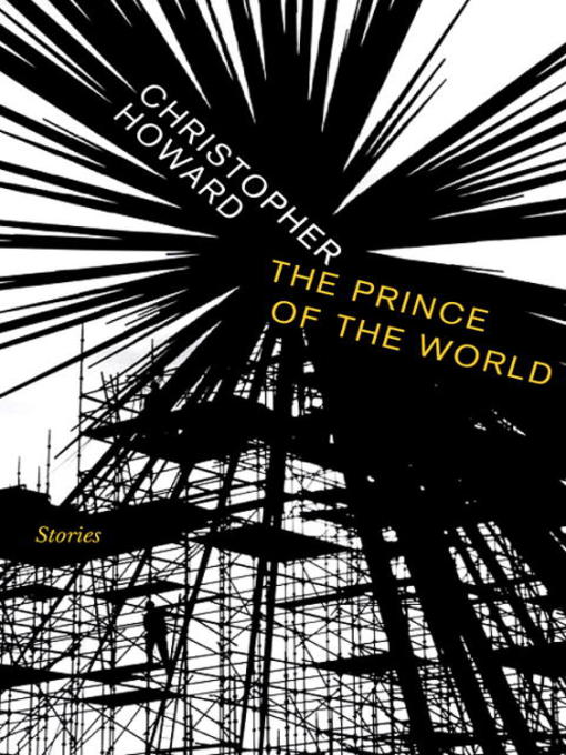 Title details for Prince of the World by Christopher Howard - Available